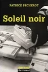 Patrick Pecherot<br>Soleil Noir