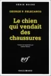 George Pelecanos<br>Le Chien qui Vendait des Chaussures