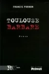 Francis Pornon<br>Toulouse Barbare