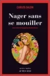 Carlos Salem<br>Nager sans se Mouiller