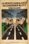 Tom Sharpe<br>La Route Sanglante du Jardinier Blott