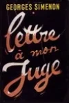 Georges Simenon<br>Lettre à mon Juge