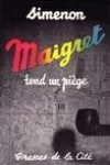Georges Simenon<br>Maigret Tend un Piège
