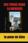 René Stamegna<br>Des Trous dans la Mémoire