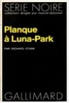 Richard Stark<br>Planque à Luna-Park