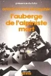 Arkadi & Boris Strougatski<br>L'Auberge de l'Alpiniste Mort