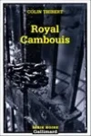 Colin Thibert<br>Royal Cambouis