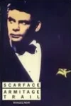 Armitage Trail<br>Scarface