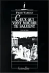 Fred Vargas<br>Ceux Qui Vont Mourir Te Saluent