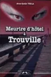 Jean-Louis Vigla<br>Meurtre d'Hôtel à Trouville