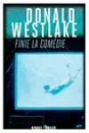Donald Westlake<br>Finie le Comédie