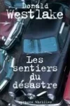 Donald Westlake<br>Les Sentiers du Désastre