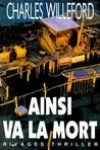 Charles Willeford<br>Ainsi Va la Mort