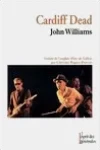 John Williams<br>Cardiff Dead