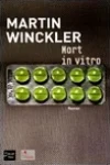 Martin Winckler<br>Mort In Vitro