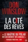 Don Winslow<br>La Cité des Rêves