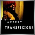 Brigitte Aubert – Transfixions