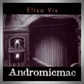 Elisa Vix – Andromicmac