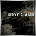 Éric Maneval – Retour à la Nuit
