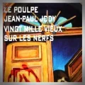 Jean-Paul Jody – Vingt Mille Vieux sur les Nerfs