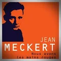 Jean Meckert – Nous Avons les Mains Rouges