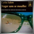 Carlos Salem – Nager sans se Mouiller