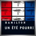 Steve Hamilton – Un Été Pourri