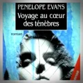 Penelope Evans – Voyage au Cœur des Ténèbres