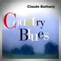 Claude Bathany – Country Blues