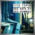 Tito Topin – Des Rats et des Hommes
