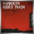 Sylvie Cohen – Mammouth Rodéo Trash