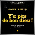 Jean Amila – Y'a pas de Bon Dieu !