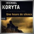 Michael Koryta – Une Heure de Silence