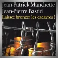 Jean-Patrick Manchette – Laissez Bronzer les Cadavres