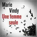 Marie Vindy – Une Femme Seule