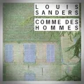 Louis Sanders – Comme des Hommes