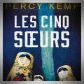 Percy Kemp – Les Cinq Sœurs