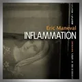 Éric Maneval – Inflammation