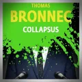 Thomas Bronnec – Collapsus