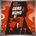 Lilian Bathelot – Geronimo et Moi
