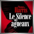 Thomas Harris – Le Silence des Agneaux