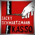 Jacky Schwartzmann – Kasso