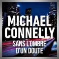 Michael Connelly – Sans l'Ombre d'un Doute