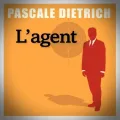 Pascale Dietrich – L'Agent