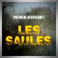 Mathilde Beaussault – Les Saules