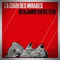 Benjamin Dierstein – La Cour des Mirages