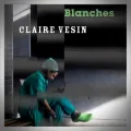 Claire Vesin – Blanches