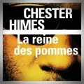 Chester Himes – La Reine des Pommes