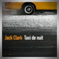 Jack Clark – Taxi de Nuit
