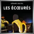 Gérard Delteil – Les Écœurés